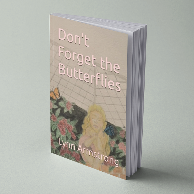 Don't Forget the Butterflies